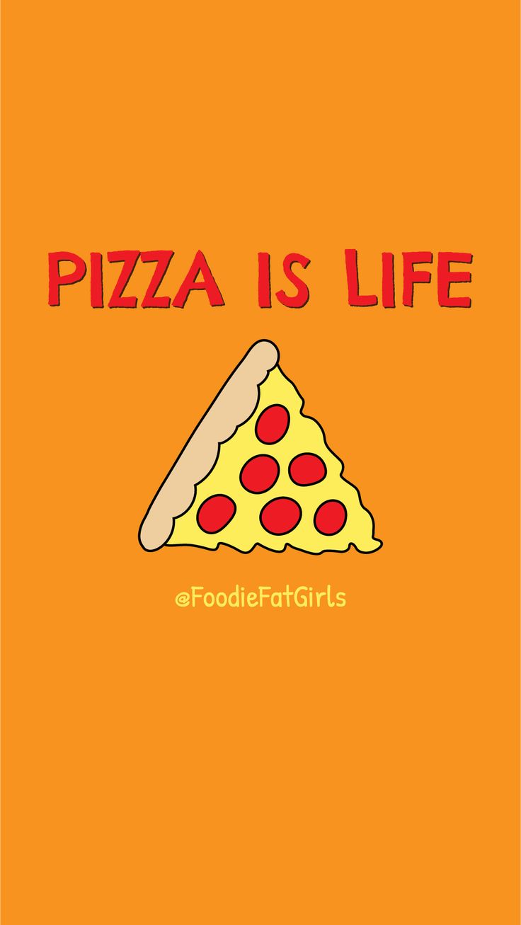 736x1307  FREE Пицца - это жизнь Фон телефона | Обои для телефона Foodie | Foodie Fat Girls ... iPhone X обои 100416266677018477 - iPhone X обои HD