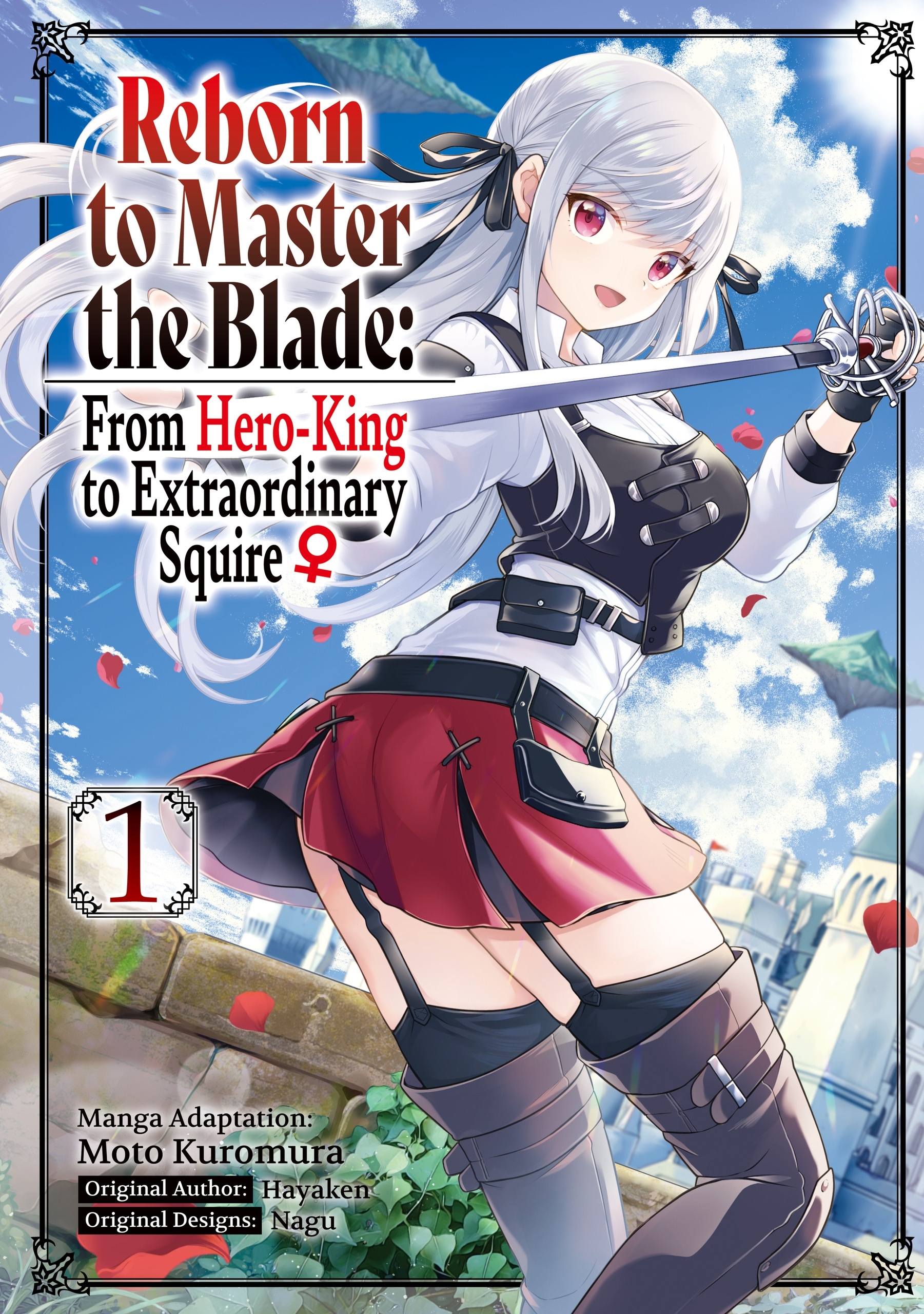 Reborn to master. Reborn to Master the Blade: from Hero-King to Extraordinary Squire. Reborn to Master the Blade. Reborn to Master the Blade: from Hero-King to Extraordinary Squire Manga.