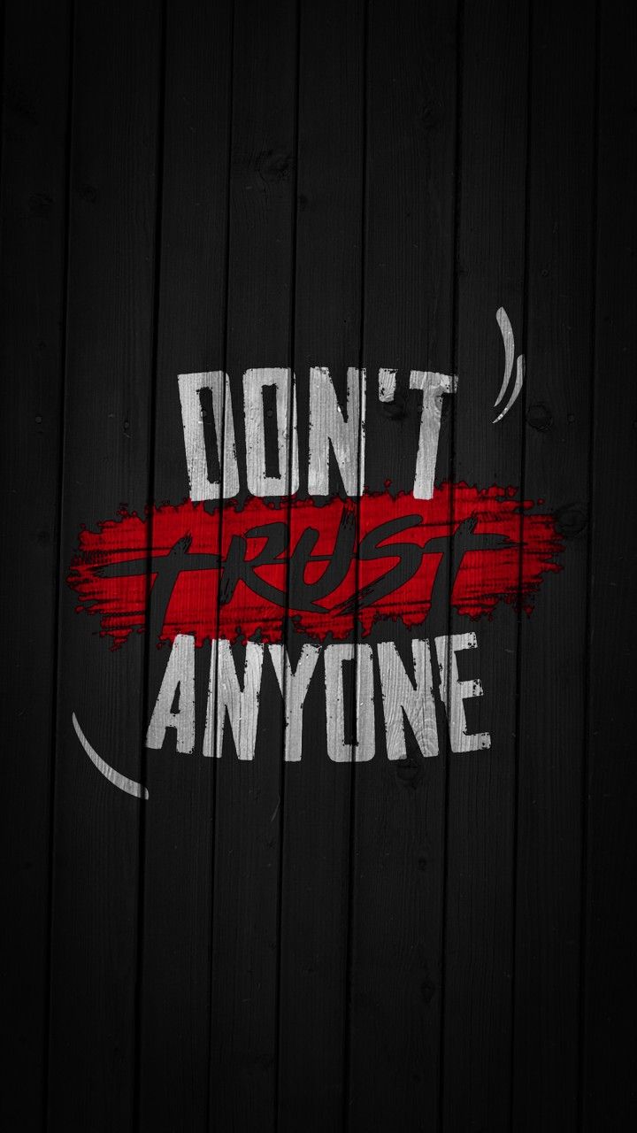 720x1280  Phone wallpaper \"Don't trust anyone\" / Обои для телефона \"Никому не  доверяй\" | Mobile wallpaper, Neon signs, Wallpaper