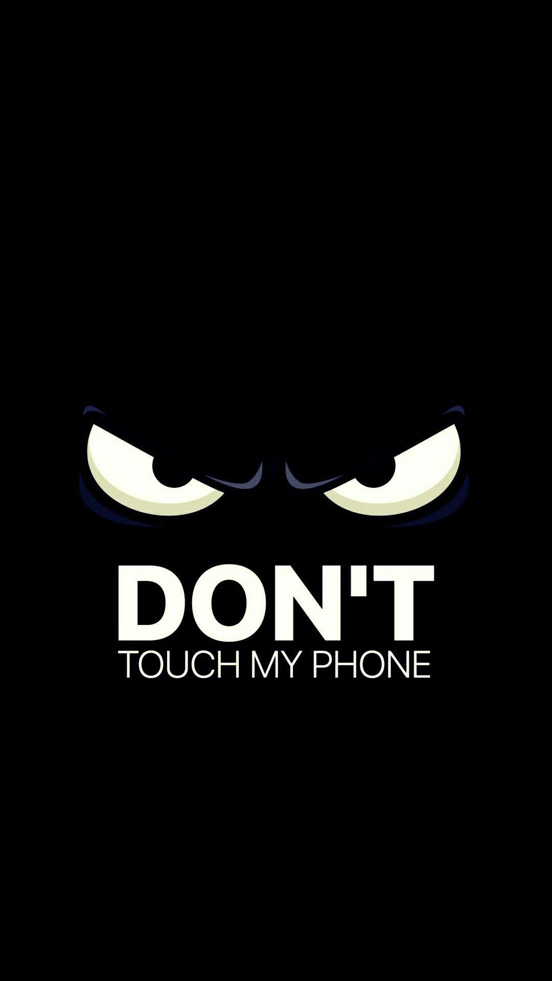 1080x1920  The Selected — Don T Touch My Phone Обои Лучшие бесплатные Don T...