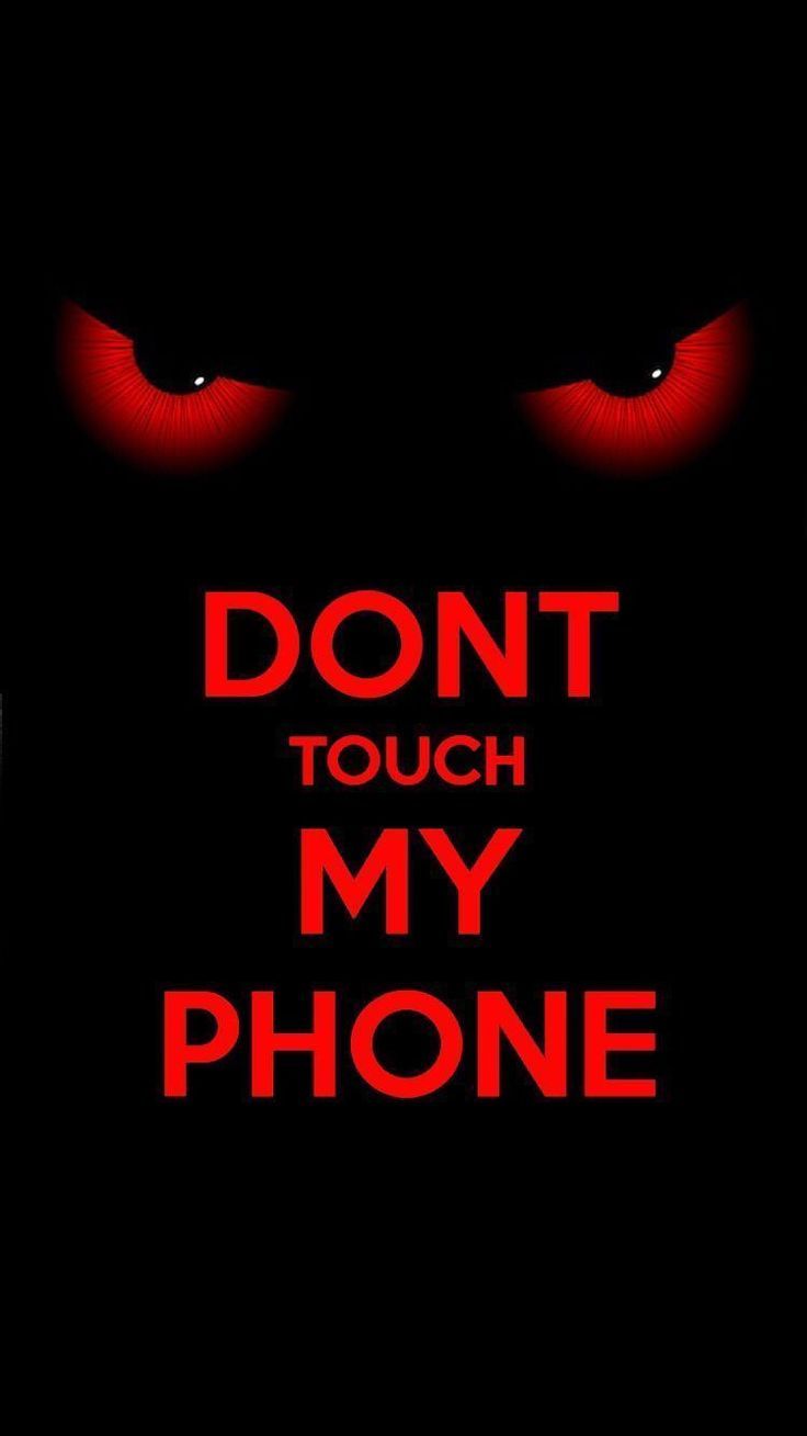 736x1309  Funny Phone Wallpaper Веселое | Не трогай мой телефон обои Телефон юмор Мобильные обои android