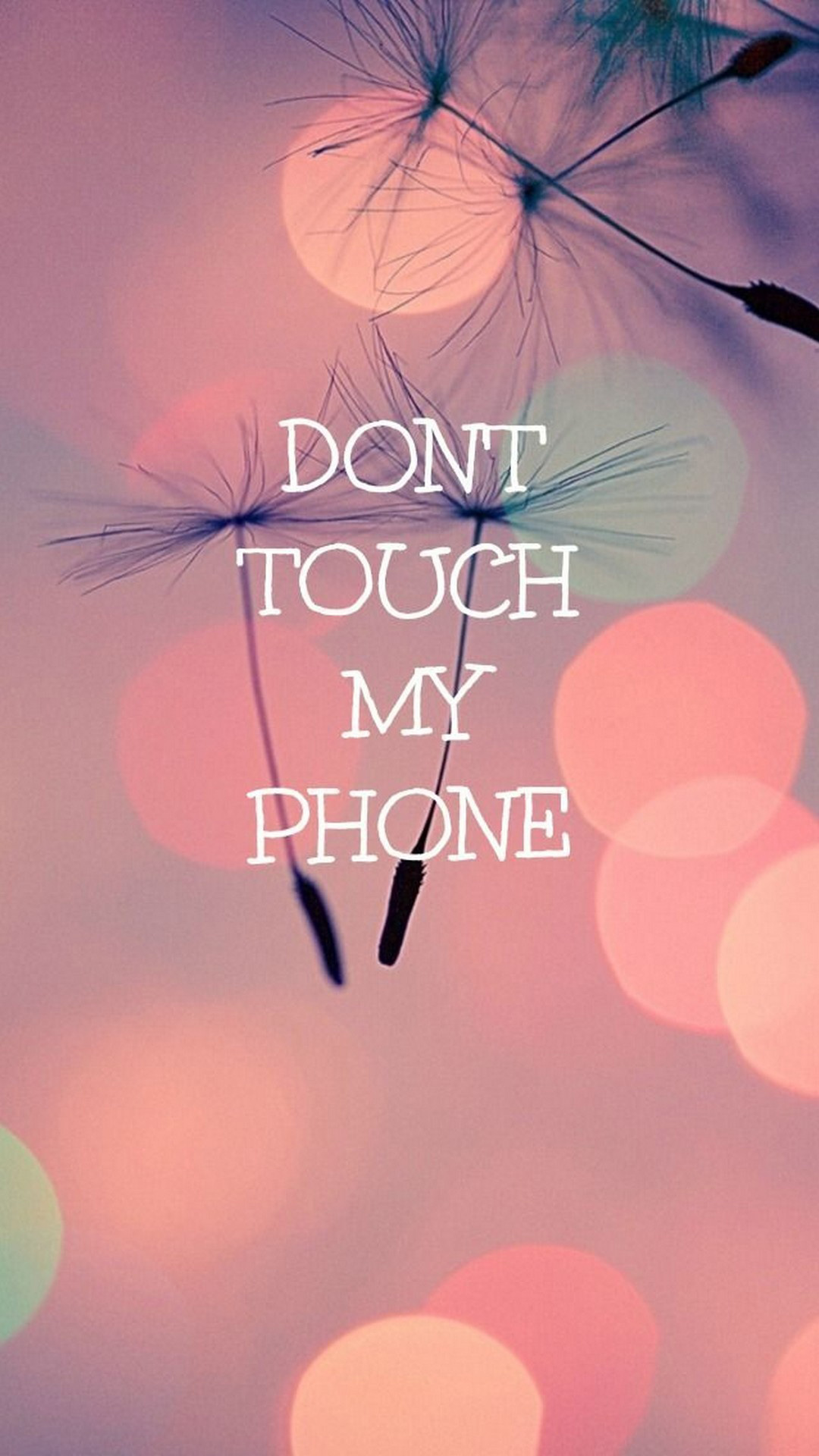 1080x1920 » Dont Touch My Phone Wallpaper - You Don T Touch My Phone - 720x1280 - Загрузить HD обои - WallpaperTip «