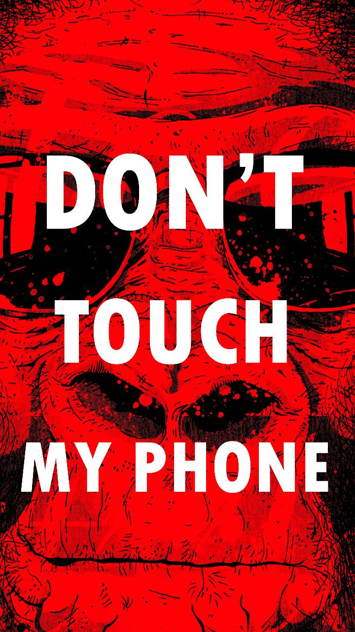 720x1280 Не трогай мой телефон Ахтергронд Не трогай мой телефон обои.